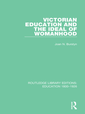 cover image of Victorian Education and the Ideal of Womanhood
